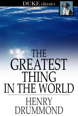 Henry Drummond - The Greatest Thing in the World: And Other Addresses