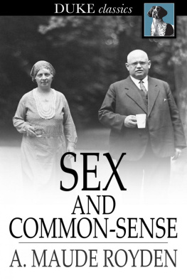 A. Maude Royden - Sex and Common-sense