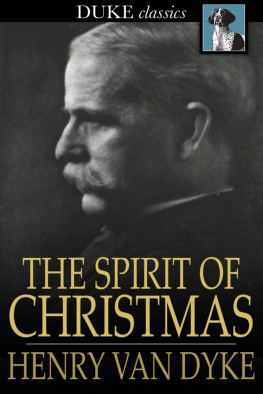 Henry Van Dyke - The Spirit of Christmas