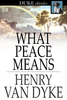 Henry Van Dyke What Peace Means