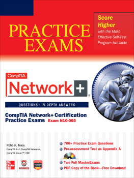 Robb H. Tracy - CompTIA Network+ Certification Practice Exams: Exam N10-005