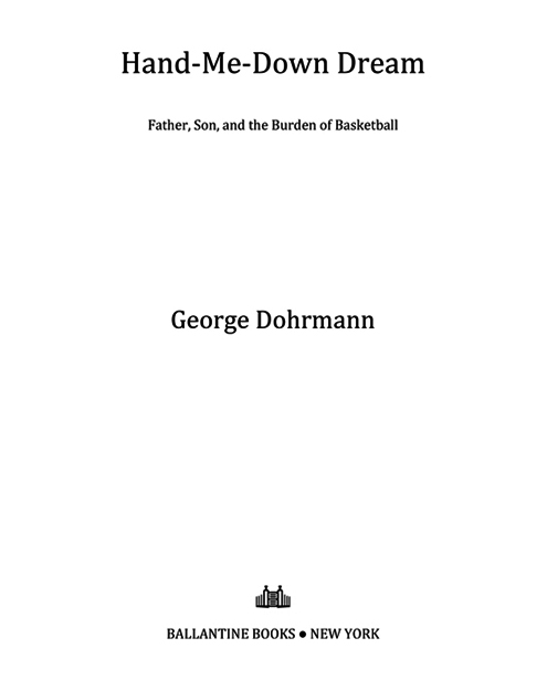 A Ballantine Books eBook Original Copyright 2012 by George Dohrmann Excerpt - photo 2