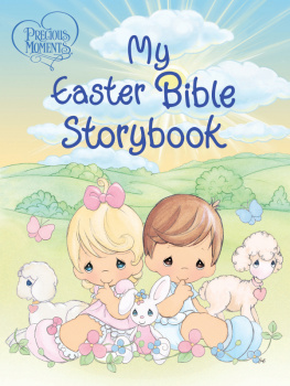 Precious Moments - Precious Moments: My Easter Bible Storybook