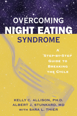 Kelly C. Allison - Overcoming Night Eating Syndrome: A Step-by-step Guide to Breaking the Cycle