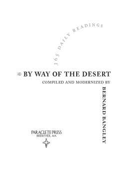 Bernard Bangley - By Way of the Desert: 365 Daily Readings