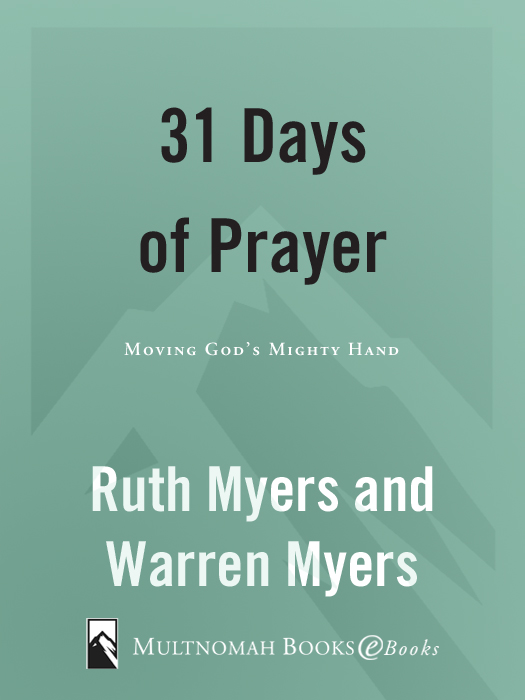 31 DAYS OF PRAYER published by Multnomah Books 1997 by Warren and Ruth Myers - photo 1