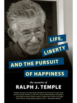 Ralph J. Temple - Life, Liberty and the Pursuit of Happiness