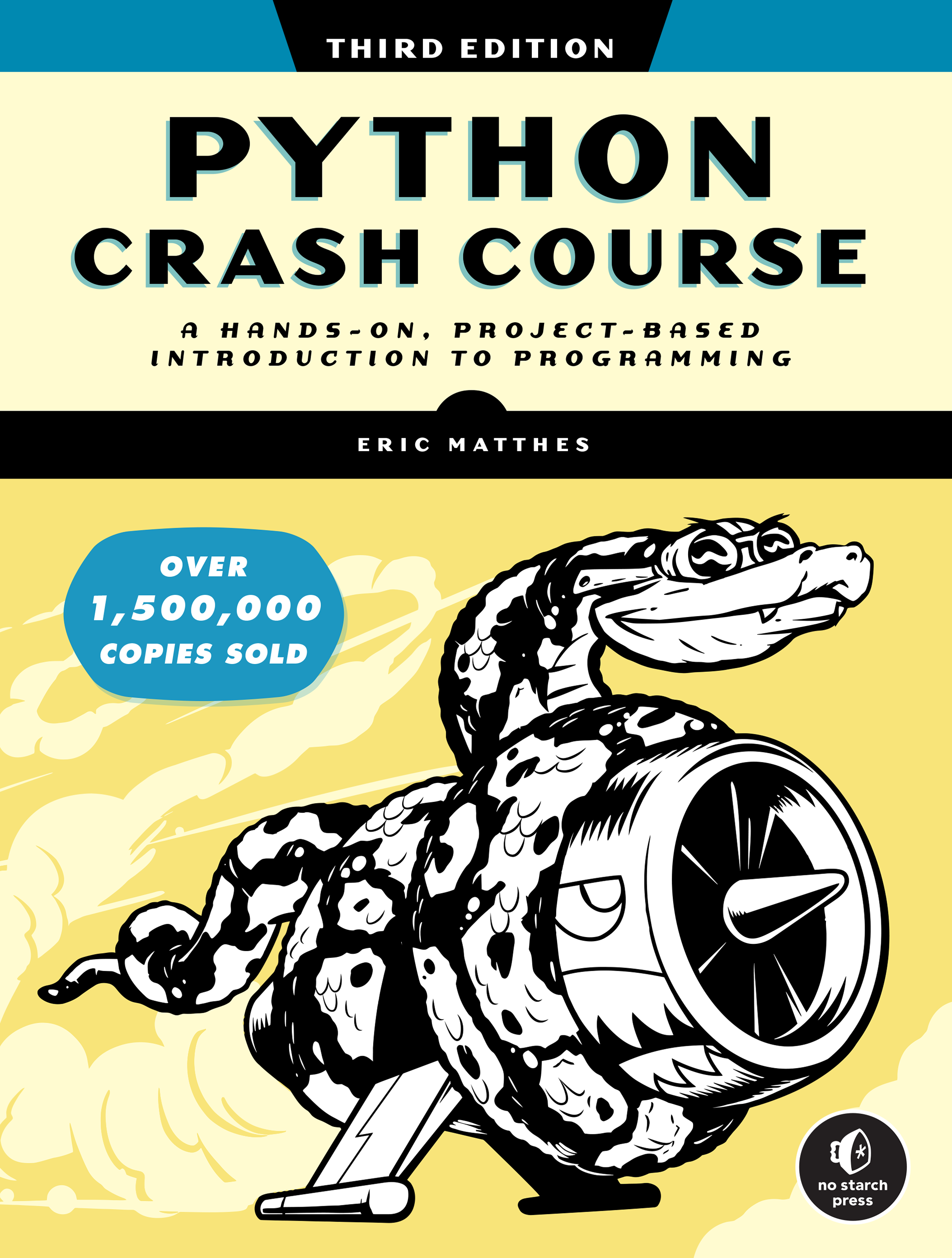 Praise for Python Crash Course It has been interesting to see No Starch Press - photo 1