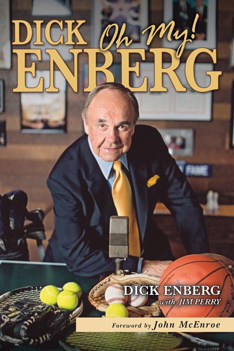 Copyright 2004 2005 2012 by Dick Enberg and Jim Perry Foreword copyright - photo 1