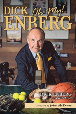 Dick Enberg Dick Enberg: Oh My!