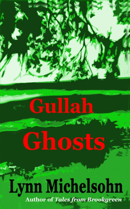 Lynn Michelsohn Gullah Ghosts: Stories and Folktales from Brookgreen Gardens in the South Carolina Lowcountry with Notes on Gullah Culture and History