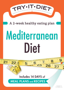 Adams Media - Try-It Diet: Mediterranean Diet: A Two-Week Healthy Eating Plan