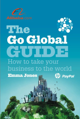 Emma Jones - The Go Global Guide: How to take your business to the world