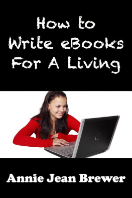 Annie Jean Brewer - How to Write Ebooks For A Living