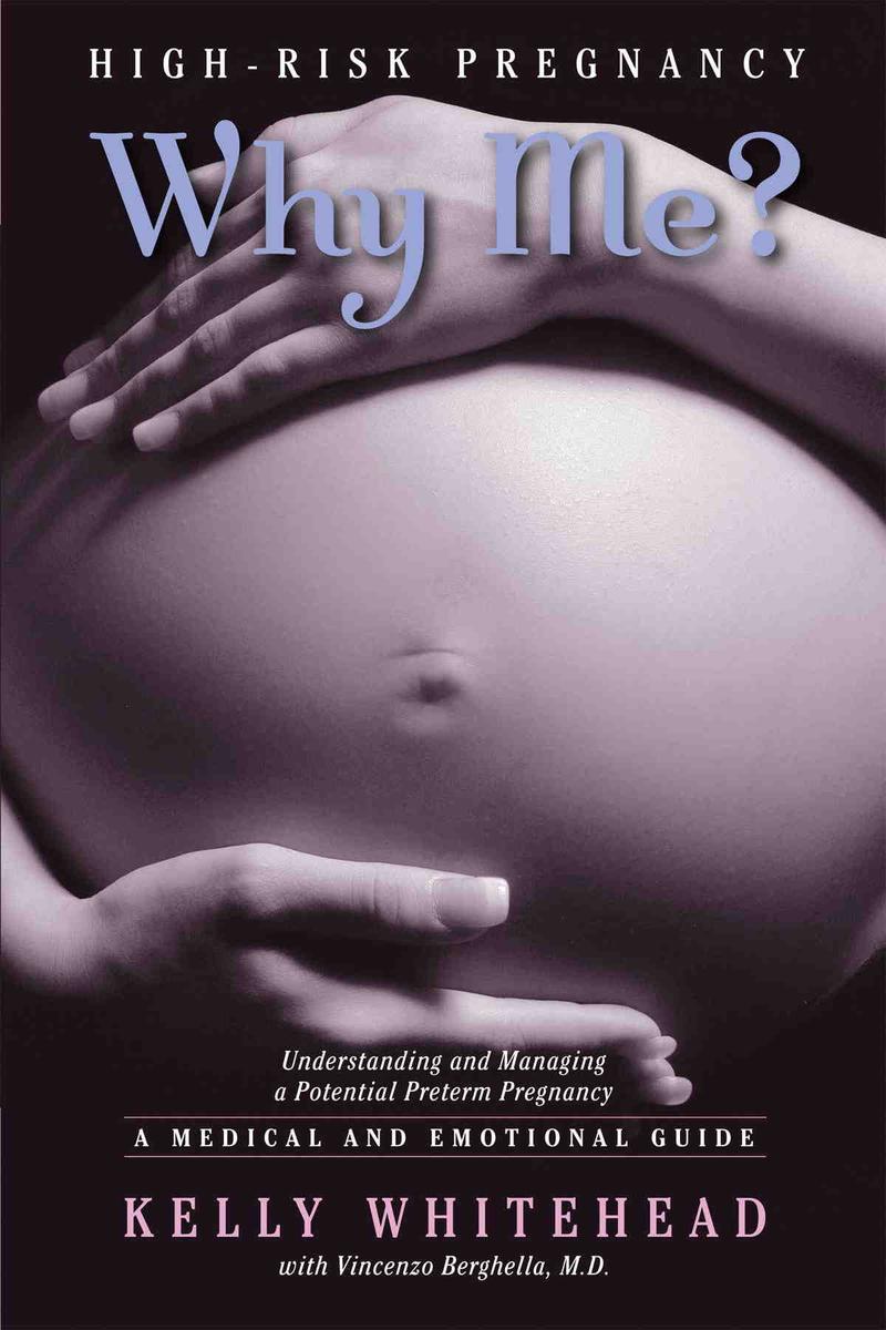 HIGH-RISK PREGNANCY - Why Me Understanding and Managing a Potential - photo 1