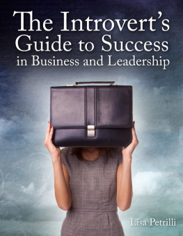 Lisa Petrilli - The Introverts Guide to Success in Business and Leadership