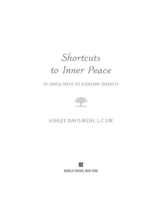 Table of Contents Praise for Shortcuts to Inner Peace Shortcuts to Inner - photo 1