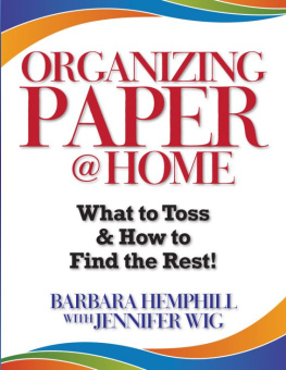 Barbara Hemphill Organizing Paper @ Home: What to Toss and How to Find the Rest!