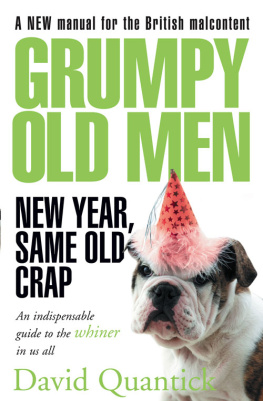 David Quantick Grumpy Old Men: New Year, Same Old Crap