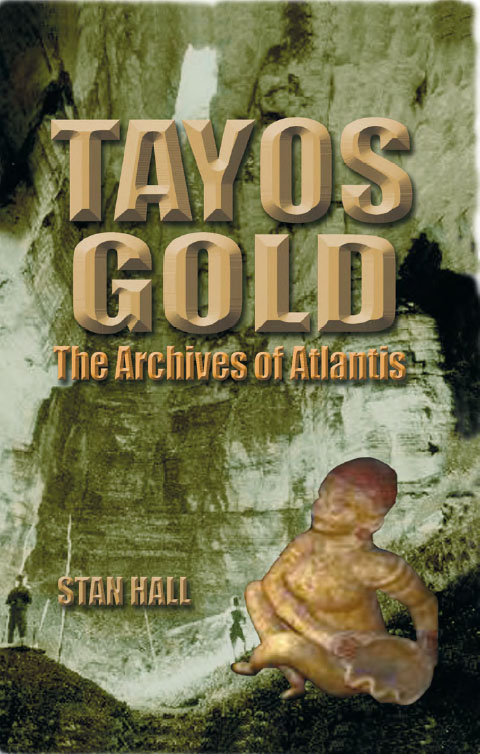 TAYOS GOLD Adventures Unlimited Press Other books available from Adventures - photo 1