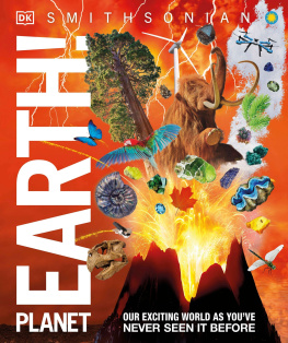 DK Knowledge Encyclopedia Planet Earth!: Our Exciting World As Youve Never Seen It Before