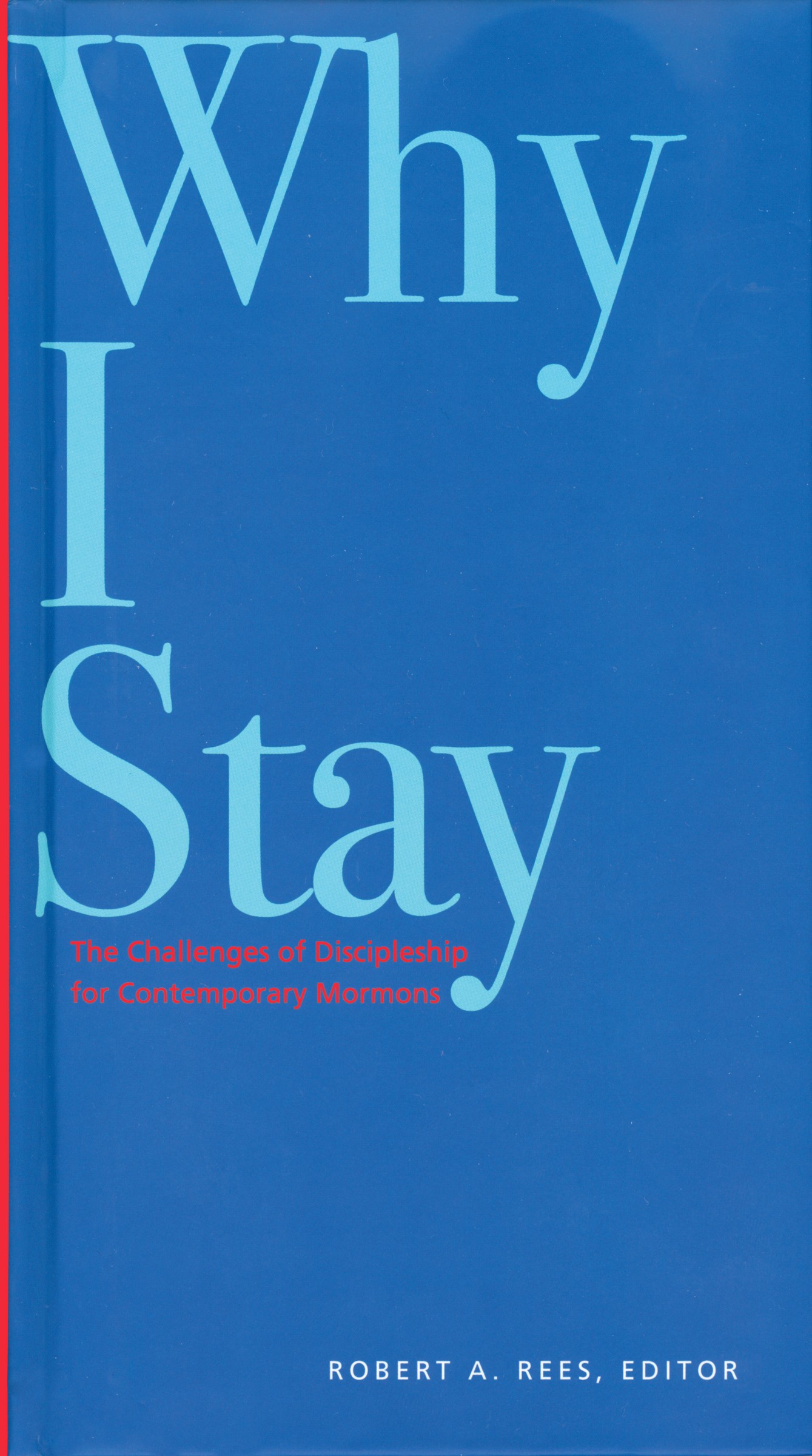 Cover by Ron Stucki Why I Stay was printed on acid-free paper and was - photo 1