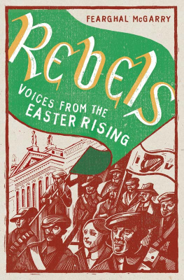 Fearghal McGarry - Rebels: Voices from the Easter Rising