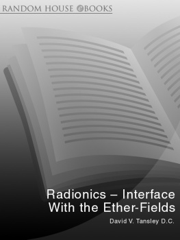 David V Tansley - Radionics Interface With The Ether-Fields