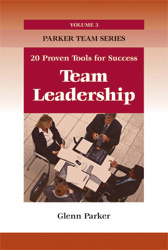Glenn Parker - Team Leadership: 20 Proven Tools for Success