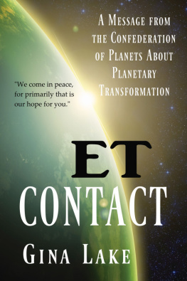 Gina Lake - ET Contact: A Message from the Confederation of Planets About Planetary Transformation