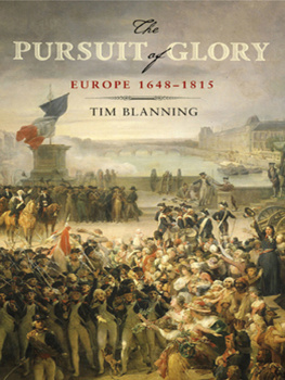 Tim Blanning The Pursuit of Glory: Europe 1648-1815