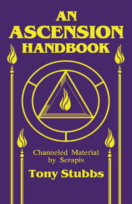 Tony Stubbs - An Ascension Handbook: Channeled Material by Serapis