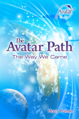 Harry Palmer - The Avatar® Path: The Way We Came