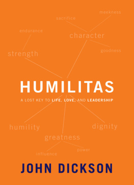 John Dickson - Humilitas: A Lost Key to Life, Love, and Leadership