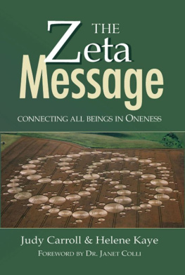 Judy Carroll - The ZETA Message: Connecting All Beings in Oneness