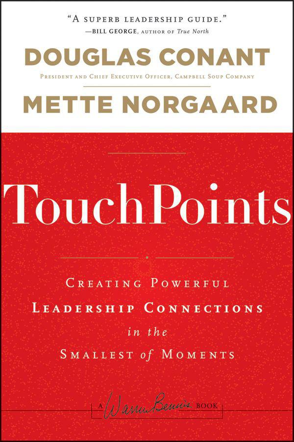 Table of Contents More Praise for TouchPoints A Warren Bennis Book Books - photo 1