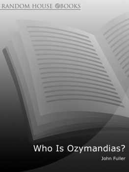 John Fuller - Who Is Ozymandias?: And other Puzzles in Poetry