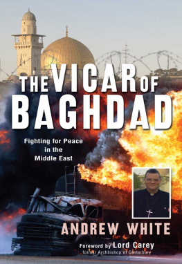 Canon Andrew White - The Vicar of Baghdad: Fighting for peace in the Middle East