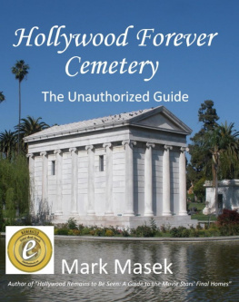 Mark Masek - Hollywood Forever Cemetery: The Unauthorized Guide