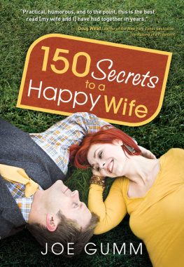 Joe Gumm - 150 Secrets to a Happy Wife