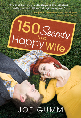 Joe Gumm 150 Secrets to a Happy Wife