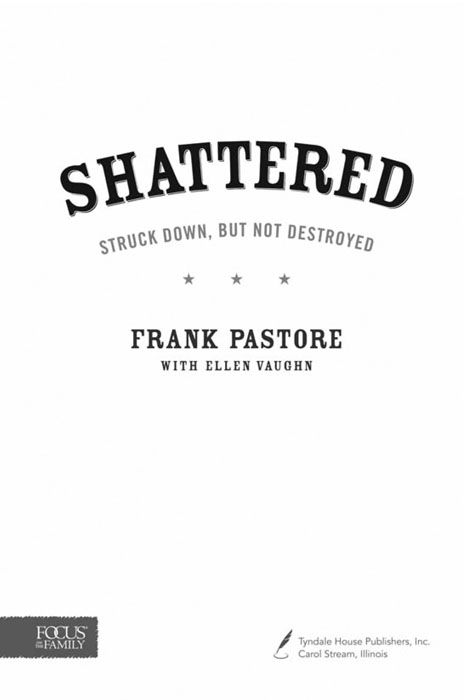 Frank has become one of todays leading Christian thinkers Shattered is the - photo 2