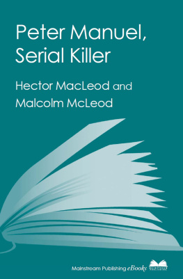 Hector MacLeod - Peter Manuel, Serial Killer