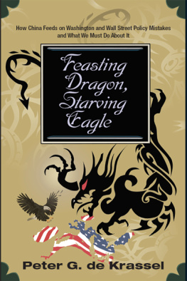 Peter G. de Krassel - Feasting Dragon, Starving Eagle