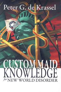 Peter G. de Krassel - Custom Maid Knowledge for New World Disorder