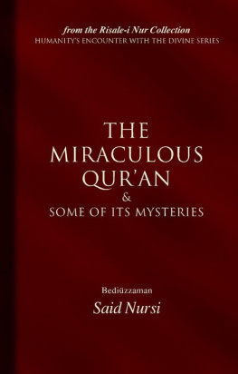 Bediuzzaman Said Nursi - The Miraculous Quran and Some of its Mysteries