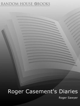 Roger Sawyer Roger Casements Diaries: 1910: The Black and the White