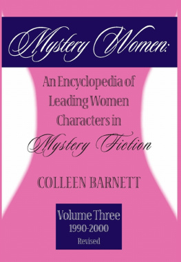 Colleen Barnett - Mystery Women, Volume Three (Revised): An Encyclopedia of Leading Women Characters in Mystery Fiction, 1860-1979