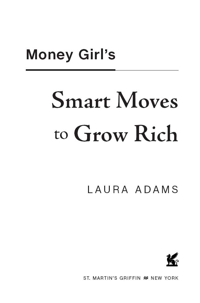 Money Girls Smart Moves to Deal With Your Debt Copyright 2009 by Laura Adams - photo 3