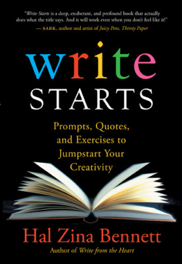 Hal Zina Bennett - Write Starts: Prompts, Quotes, and Exercises to Jumpstart Your Creativity